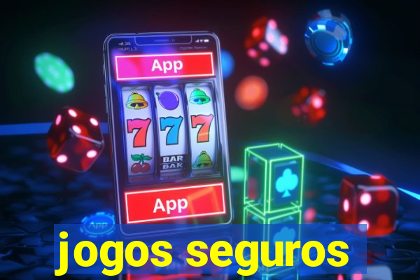 jogos seguros